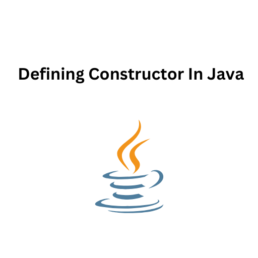 61.Defining Constructor In Java